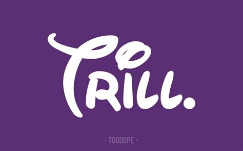 Trill Computer Wallpapers On Wallpaperdog