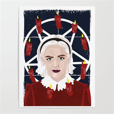 Chilling Adventures Sabrina Spellman Poster By Ohjeanne Society6