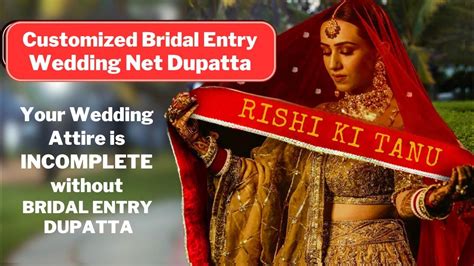 Trending Customized Bride Entry Dupatta Latest Designer Of Personalized Dulha Dulhan Name Chunni