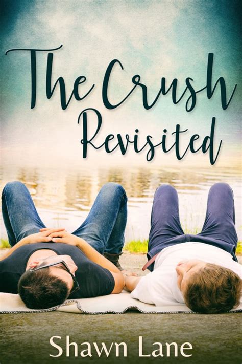 The Crush Revisited Jms Books Llc A Queer Small Press