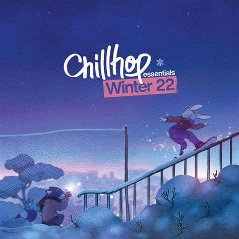 Chillhop Essentials Winter 2022 Chillhop Music