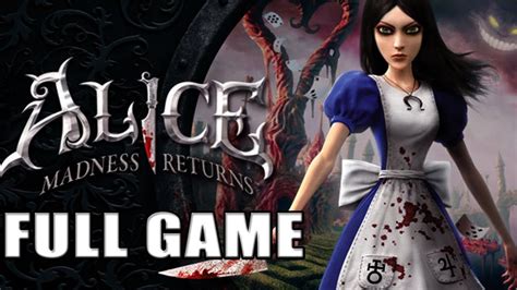 Alice Madness Returns Full Game Longplay Mọt Game 365