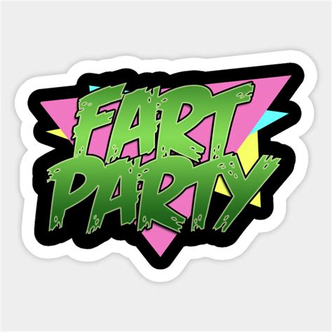 Fart Party Classic Fart Party Sticker Teepublic