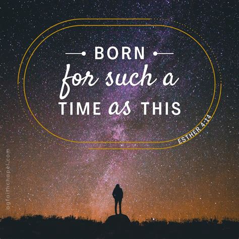 You Were Born For Such A Time As This Esther 414 — Faith Chapel