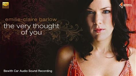 The Very Thought Of You Emilie Claire Barlow Youtube