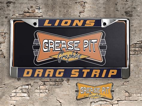 Lions Drag Strip Long Beach License Plate Frame Grease Pit Graphics