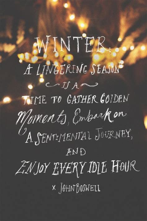 Monday Quote Gather Golden Moments Winter Quotes Monday Quotes In