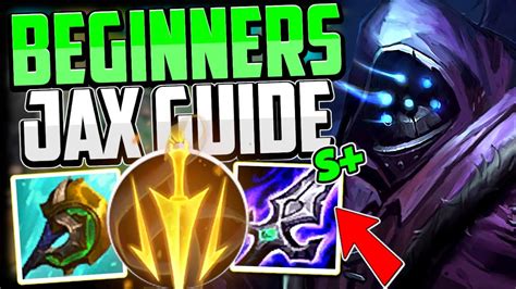 How To Play Jax Top Carry For Beginners Best Build Runes Jax Guide Season League Of