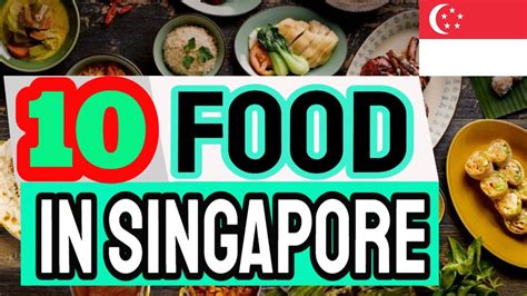 Food In Singapore Famous Singaporean Food By Traditional Dishes