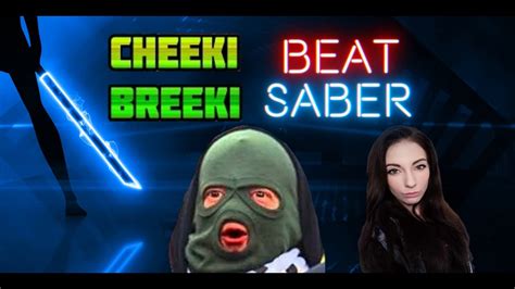 Beat Saber Cheeki Breeki Hardbass Expert Youtube