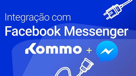Usar Facebook Messenger Para Negocios Integrações Kommo Youtube