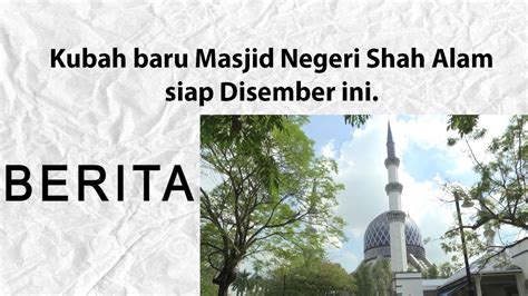 【orangjepang reaksi】aman azan makkah di masjid negeri shah alam. Kubah baru Masjid Negeri Shah Alam siap Disember ini - YouTube