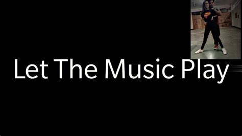 Let The Music Play Original Vocal Mix Shamur - Let The Music Play | Shamur | Dance Cover ( Trailor ) - YouTube