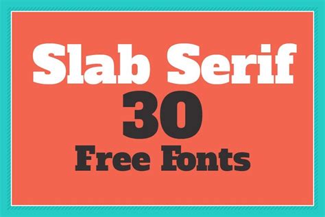 30 Slab Serif Fonts For Bright Headlines Free For Download ⭐monsterspost