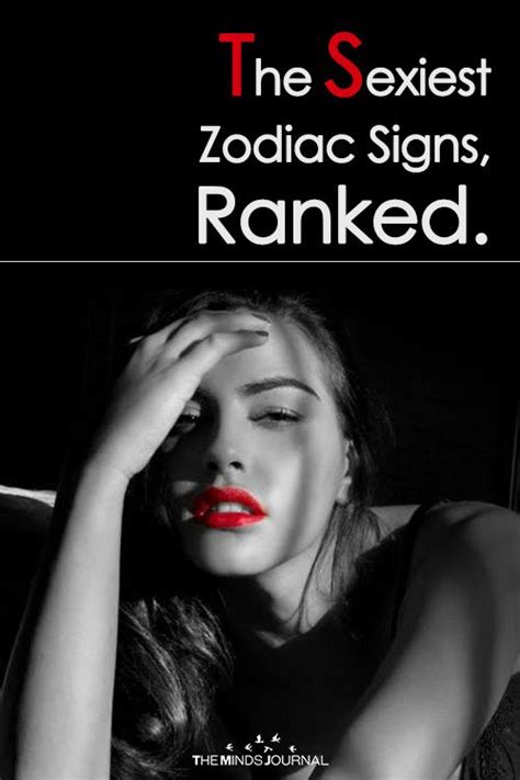 The Sexiest Zodiac Signs Ranked From Least To Most Zodiac Signs Zodiac Quotes Romantic Signs