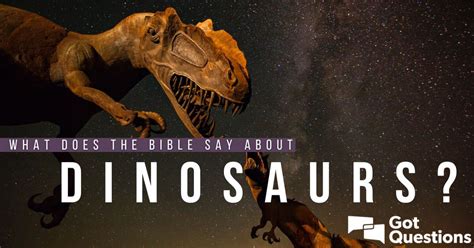 What Does The Bible Say About Dinosaurs Are There Dinosaurs In The