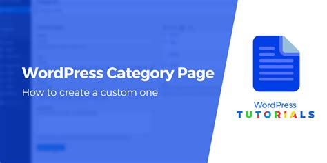 Wordpress Category Page How To Create A Custom One In 2023