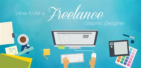 How To Be A Freelance Graphic Designer