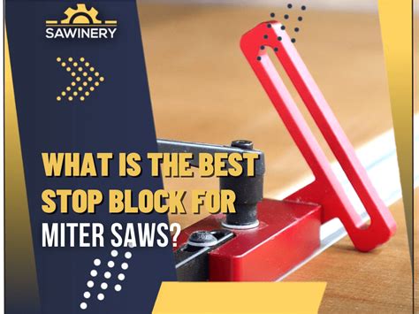 Best Stop Blocks For Miter Saws Top Quality Picks
