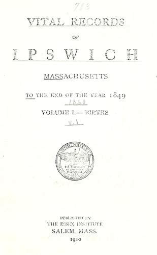 Vital Records Of Ipswich Massachusetts To The End Of The Year 1849
