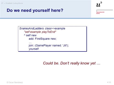4 Smalltalk Coding Idioms © Oscar Nierstrasz St — Smalltalk Coding