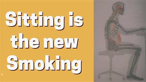 Sitting Is The New Smoking