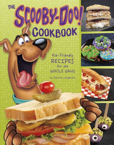 Scooby Doo Cookbook The Kid Friendly Recipes For The Whole Gang 20