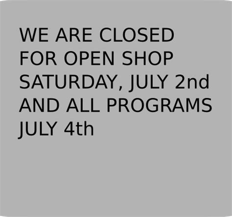 CLOSED July 2nd Open Shop and July 4th. - the recyclery