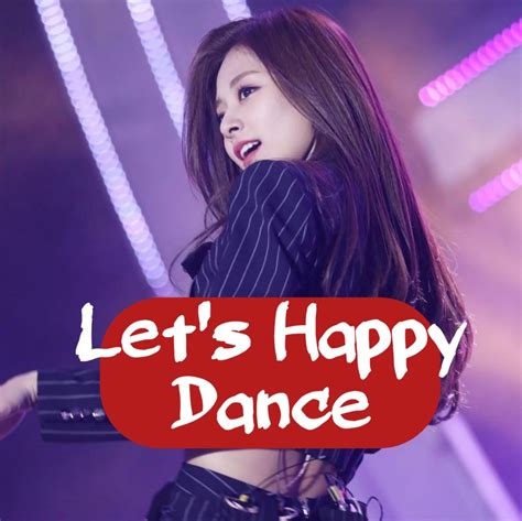 let s happy dance