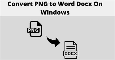 Convert Png To Word Docx On Windows 7 8 10 Step Wise Guide