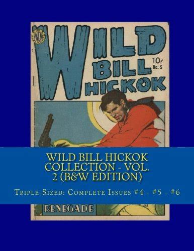 Wild Bill Hickok Collection Vol 2 Bandw Edition Triple Sized