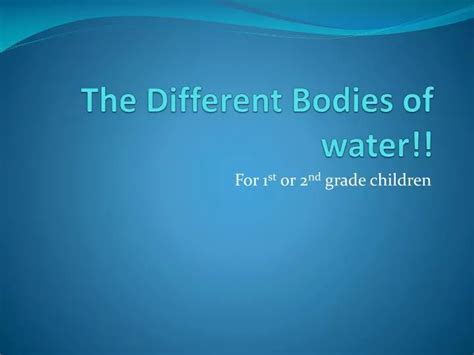 Ppt The Different Bodies Of Water Powerpoint Presentation Free