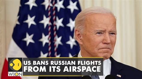 us bans russian flights from its airspace amid the ongoing russian invasion of ukraine wion