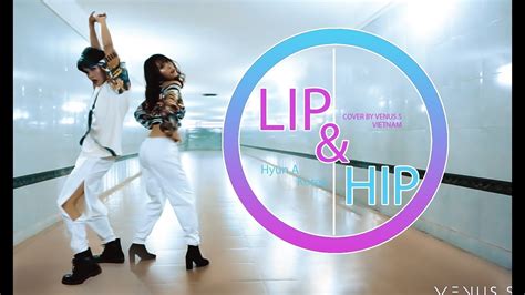 hyuna 현아 “lip and hip” dance cover by venus s from vietnam youtube