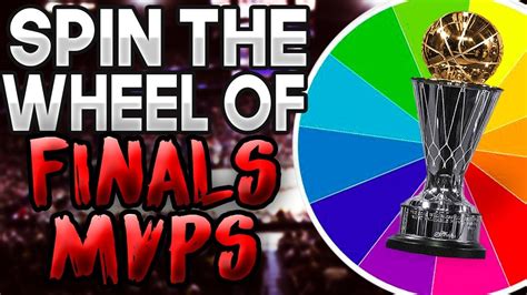 Spin The Wheel Of Nba Finals Mvps Nba 2k17 Myteam Spin The Wheel Challenge Youtube