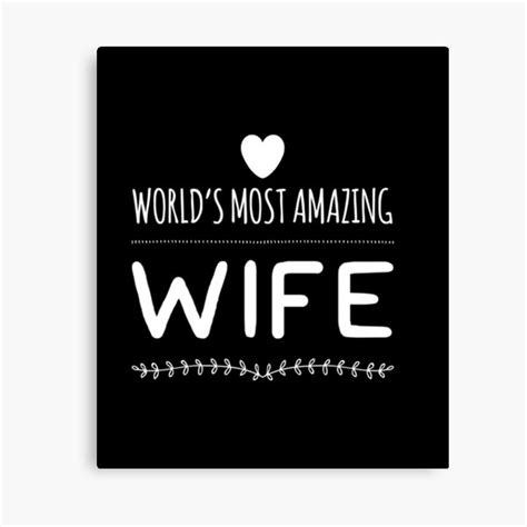 most amazing wife tshirt canvas print for sale by bambino12345678 redbubble