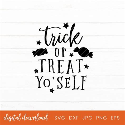 Halloween Sign Decor Svg Cut File Trick Or Treat Yoself Etsy