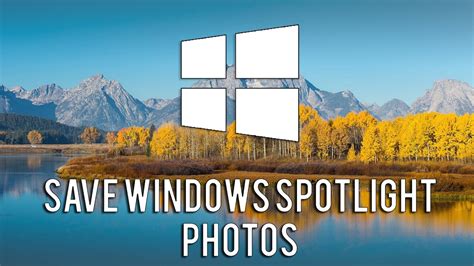 How To Save Windows Spotlight Photos Youtube