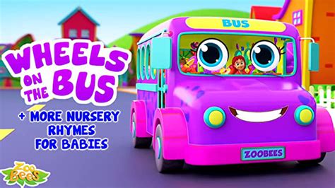 Wheels On The Bus More Nursery Rhymes For Babies Zoobees 2022