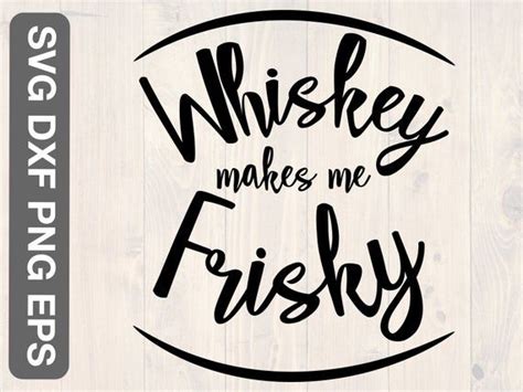 Whiskey Quote Svg 129 SVG PNG EPS DXF In Zip File