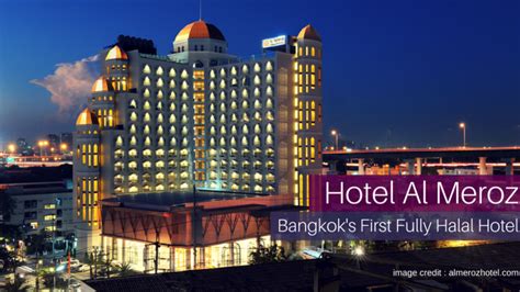 4, soi ramkhamhaeng road 5, bangkok 10250, thailand. Hotel Al Meroz - Bangkok's First Fully Halal Hotel