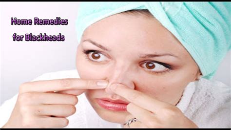 Home Remedies For Blackheads Hindi How To Get Rid Of Blackheads On