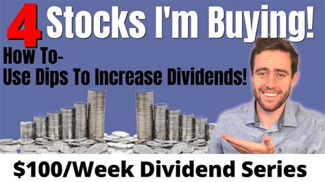 4 Stocks Im Buying How To Buy Dividend Stocks On A Dip For Higher