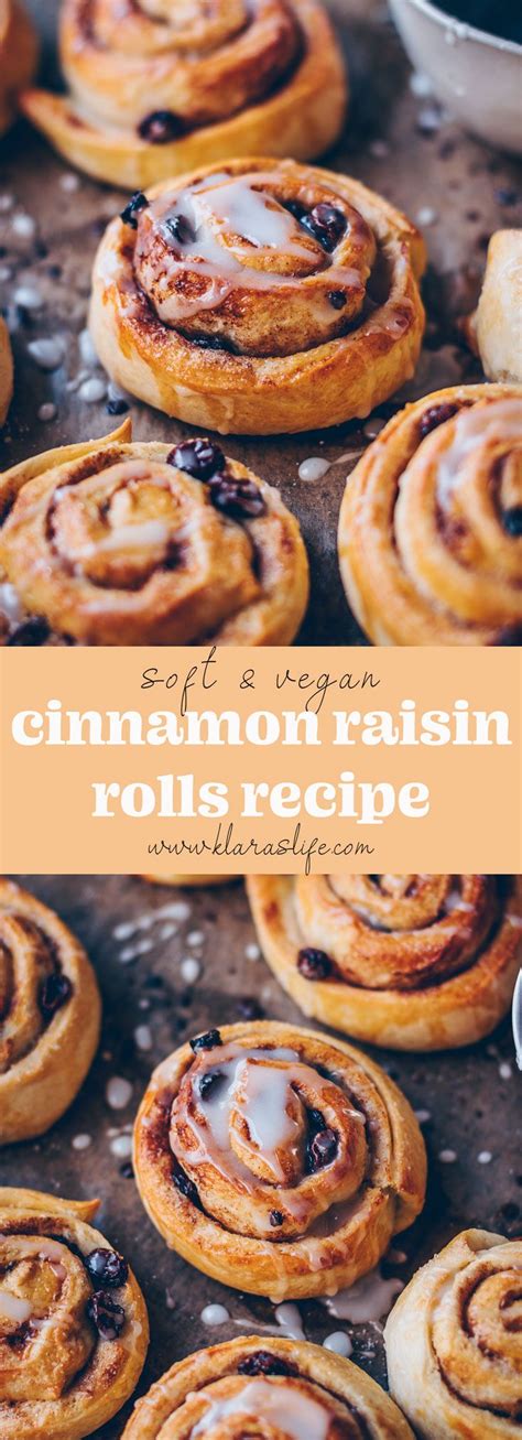 Cinnamon Raisin Rolls Recipe Vegan And Soft Klara S Life Recipe