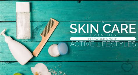 8 Skin Care Essentials For Women With Active Lifestyles Positive