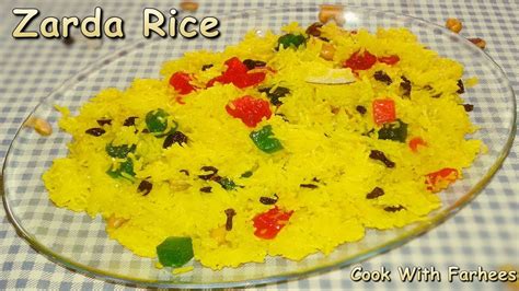 Zarda Rice Recipea Sweet And Delicious Dish A Perfect Zarda Rice By