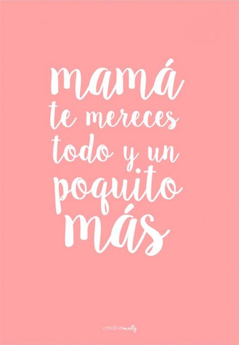 Im Genes Con Frases Del D A De La Madre Para Felicitar