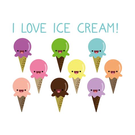 I Love Ice Cream Happy T Shirt Teepublic