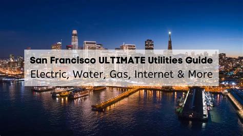 San Francisco Ultimate Utilities Guide Electric Water Gas Internet