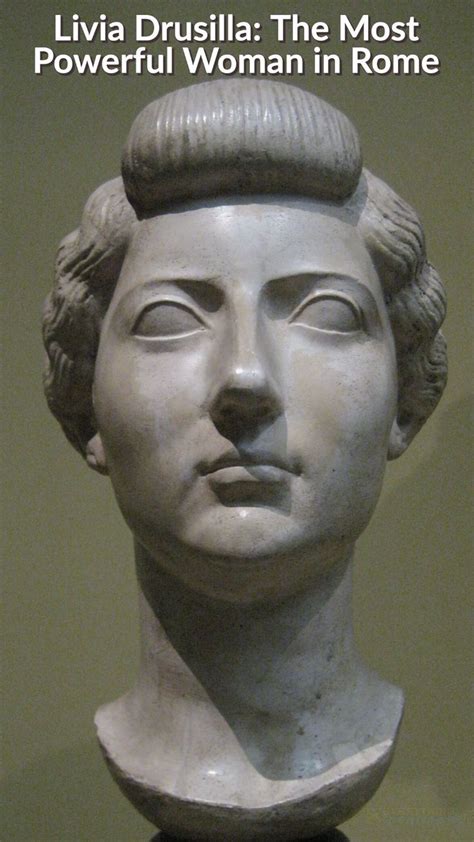 Livia Drusilla The Most Powerful Woman In Rome Ancient Rome Roman